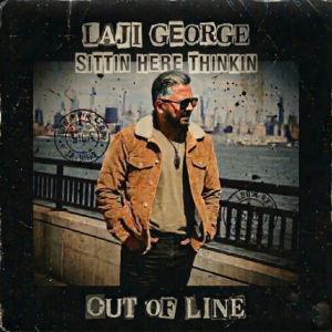 Laji George’s “Sittin Here Thinkin” Turns Working-Class Reflection Into Soulful, Gritty Rock