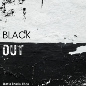 Maria Grazia Altea’s “Black Out” Finds Beauty in Life’s Fleeting Shadows