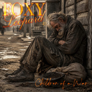 Foxy Leopard’s “Children of the War” Finds the Battles That Continue After the War