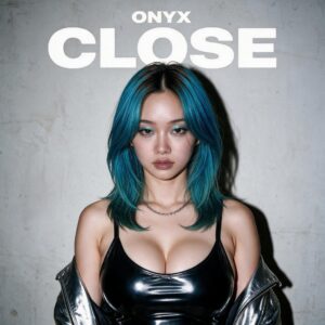Novaix Onyx’s CLOSE Turns Control Into a Six-Track Dance of Desire and Defiance